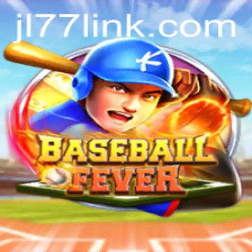Dive into the Thrilling World of BaseballFever: Unraveling the Excitement Behind JL77